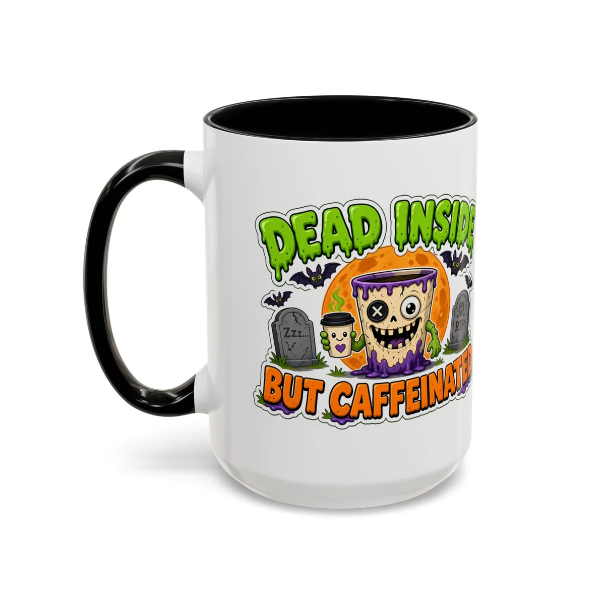 Dead Inside But Caffeinated Mug from the other side, handle on the left, showing the second print
