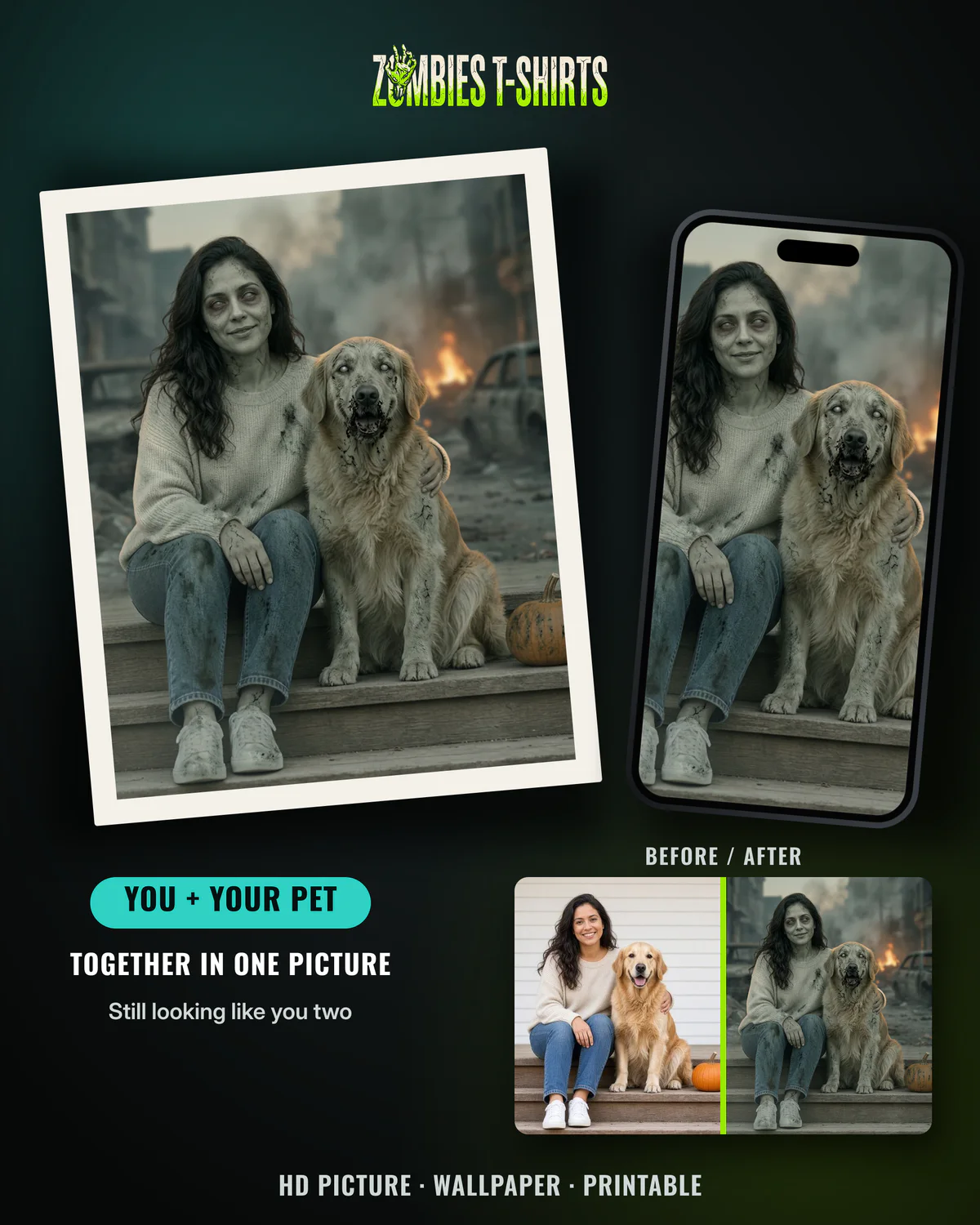 You and your pet as zombies in one picture